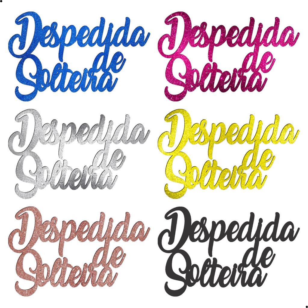 Aplique Mdf Letreiro Despedida de Solteira 40cm Cores Glitter Mdf Frase Painel Decorativo Festa Aniversario Decoração