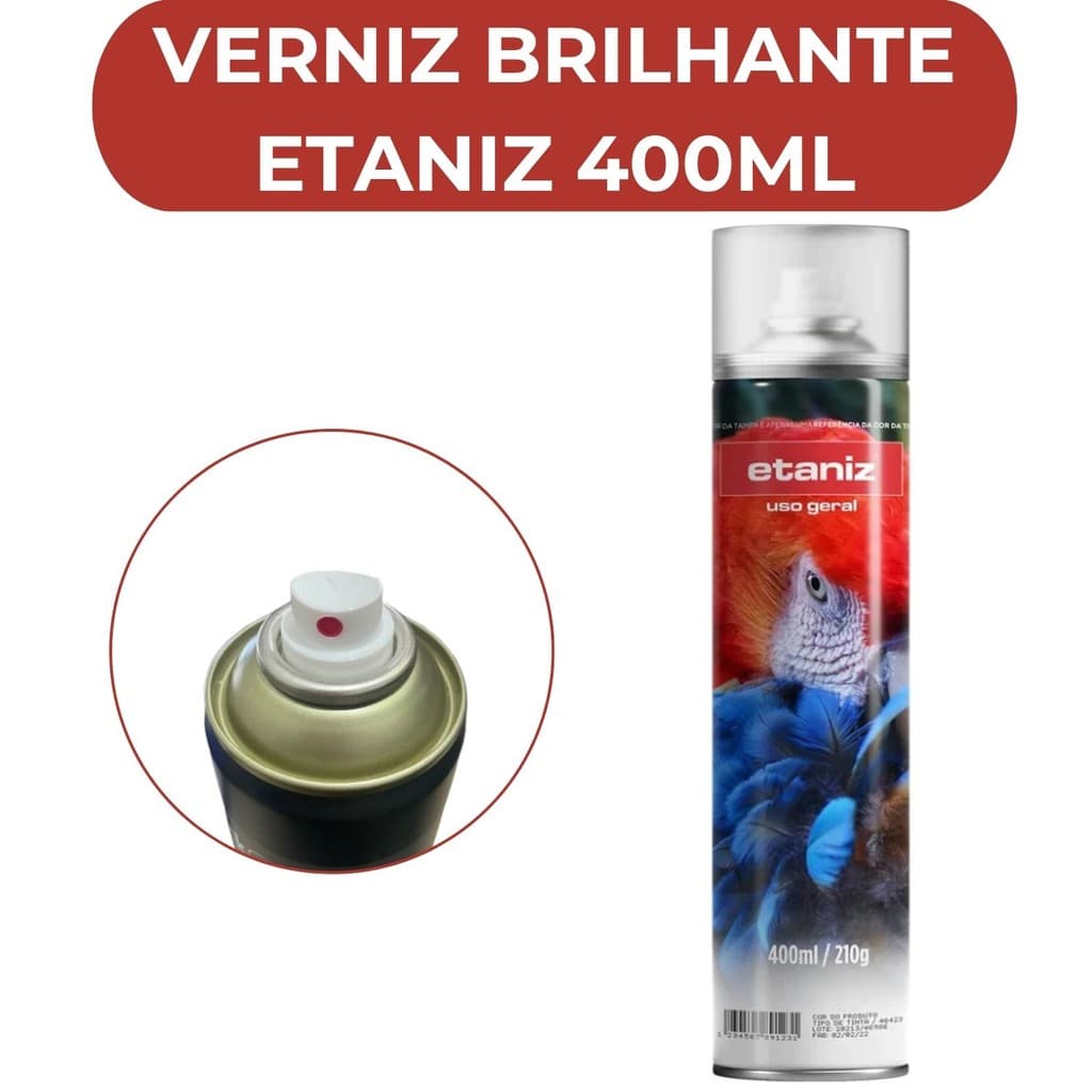 Verniz Spray Incolor Brilhante Uso Geral 400ml Etaniz Secagem Rapida Metal Madeira MDF Ferro Cobre