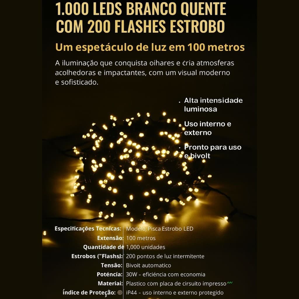 Pisca Natal Estrobo branco quente 100 Metros e 1000 LEDs Branco Quente Bivolt  prova da Agua Bivolt