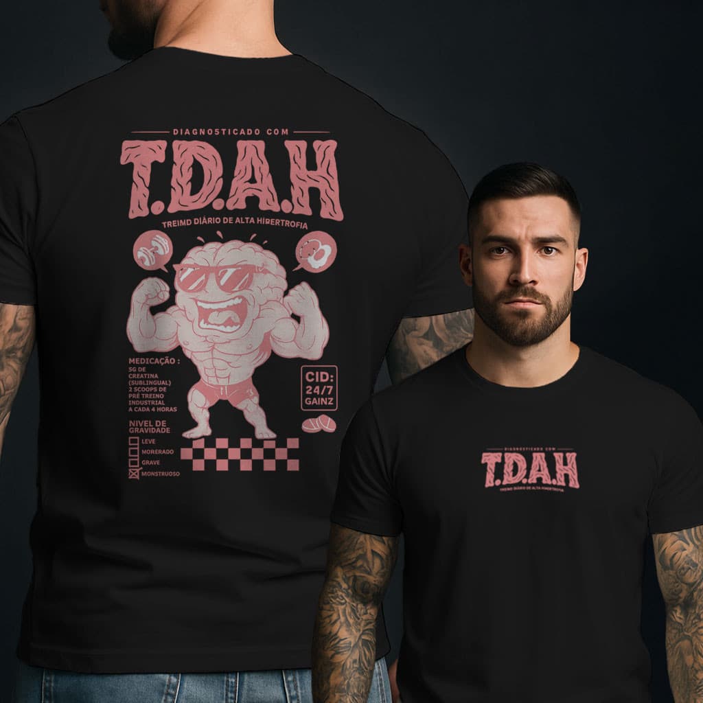Camiseta Treino T.D.A.H Treino De Alta Hipertrofia 100% Algodão Unissex