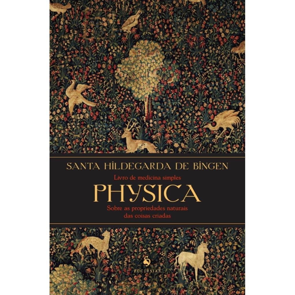 Physica: Livro de medicina simples