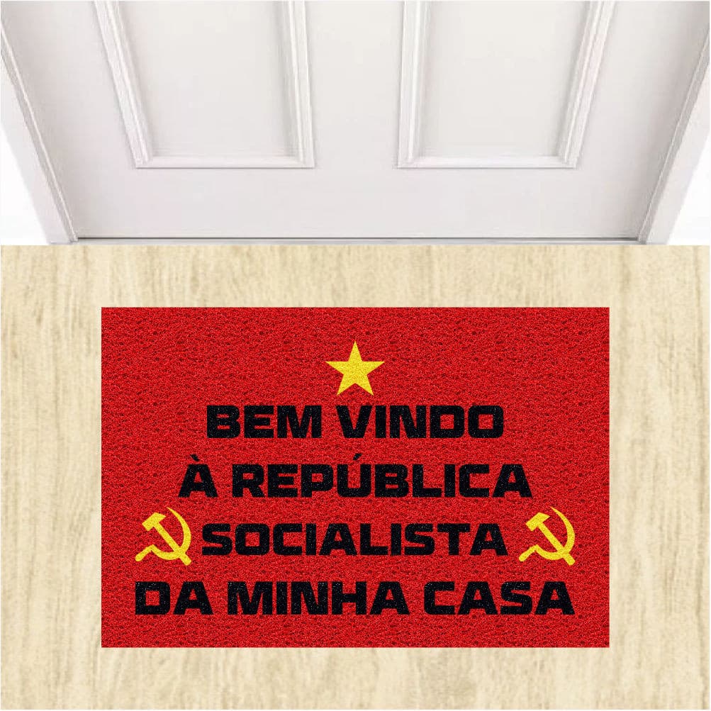 Tapete Vinil Bem Vindo à República Socialista Da Minha Casa.