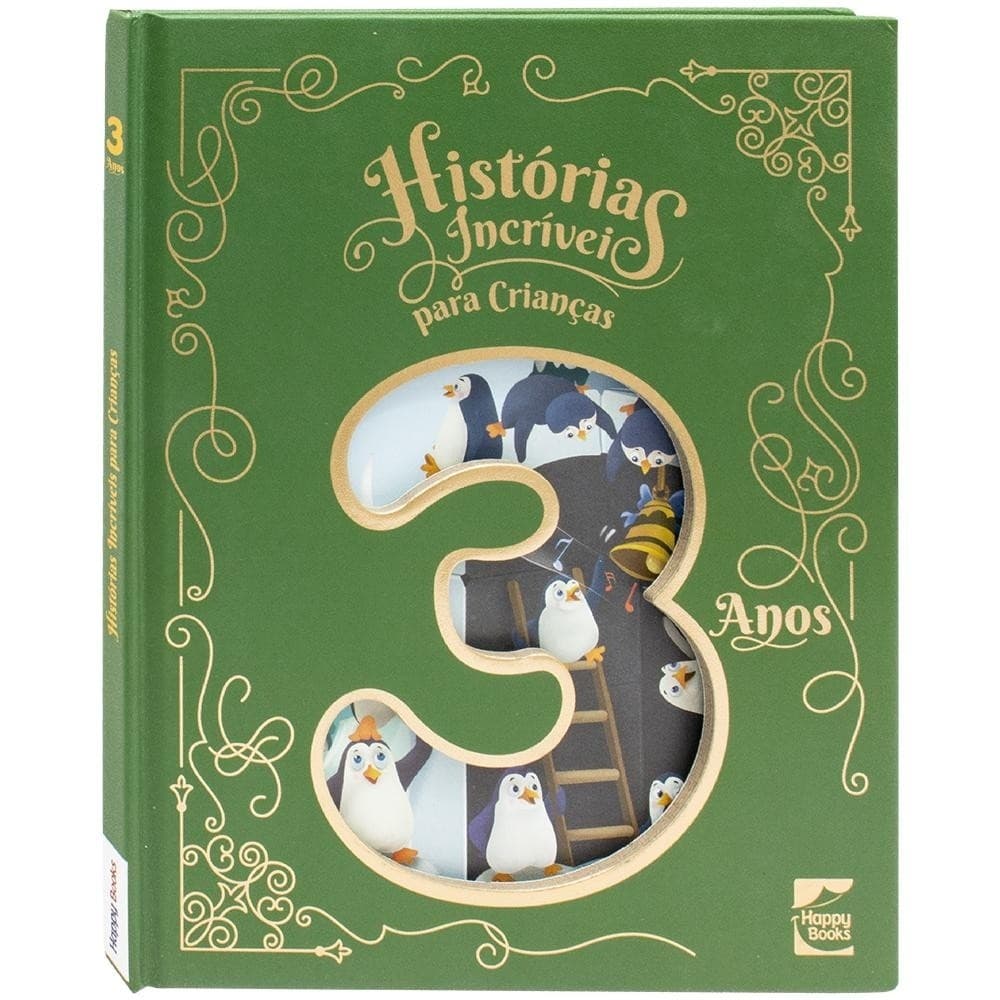 Livro Histórias Incriveis para Crianças: 3 anos - Capa Dura
