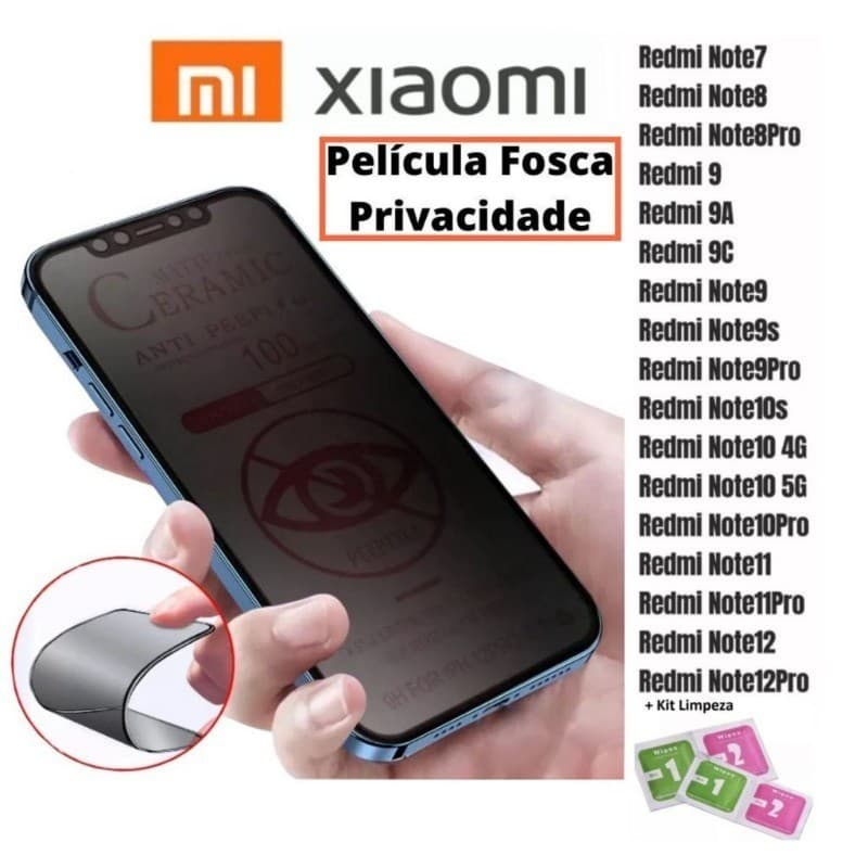 Película Cerâmica Fosca Privacitiva X-mart Xaiomi RedMi Note 7 8 9 10 11 12 13