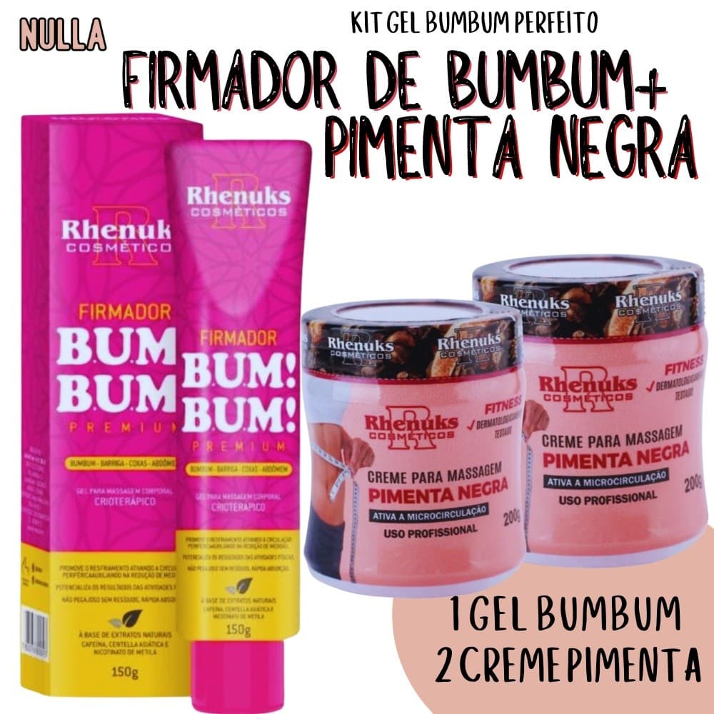 KIT BUMBUM PERFEITO - 2 Gel PIMENTA NEGRA + 1 FIRMADOR BUMBUM PREMIUM - Rhenuks
