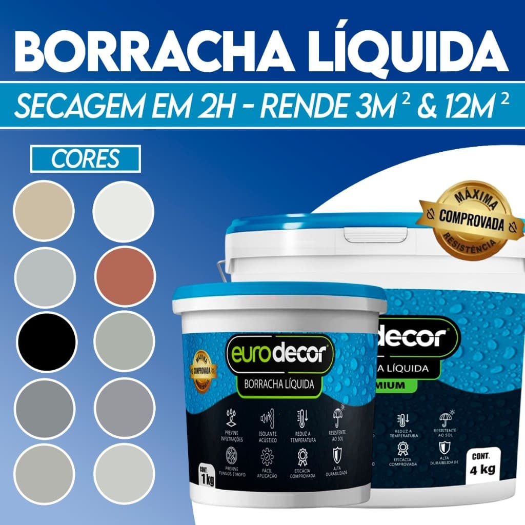 Borracha Líquida 4kg e 1Kg Impermeabilizante Eurodecor 10 Cores