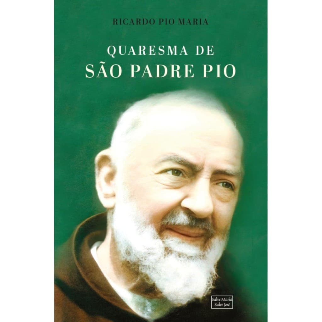 Quaresma de São Padre Pio: 40 Dias de oração