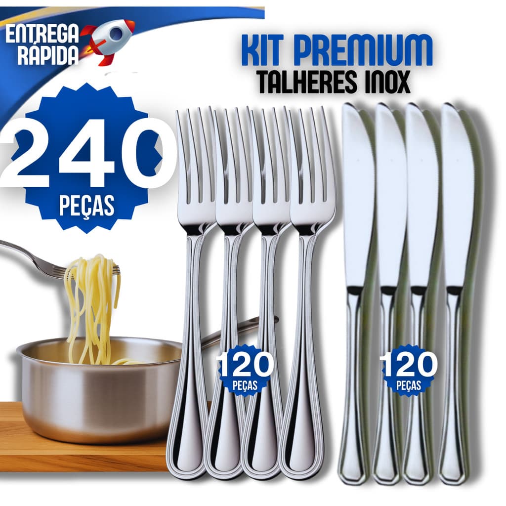 Jogo 240 Garfo e Faca Talheres 100% Aço Inox 120 Garfo e 120 Faca Premium Casa Buffet Restaurante Lanchonete Cozinha