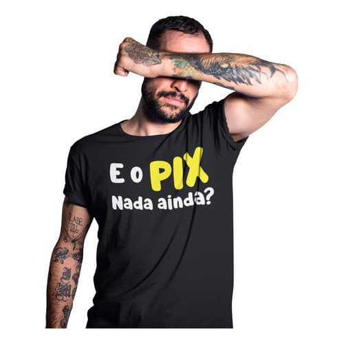 Camisa Camiseta Personalizada Frase Engraçada E O Pix Cadê
