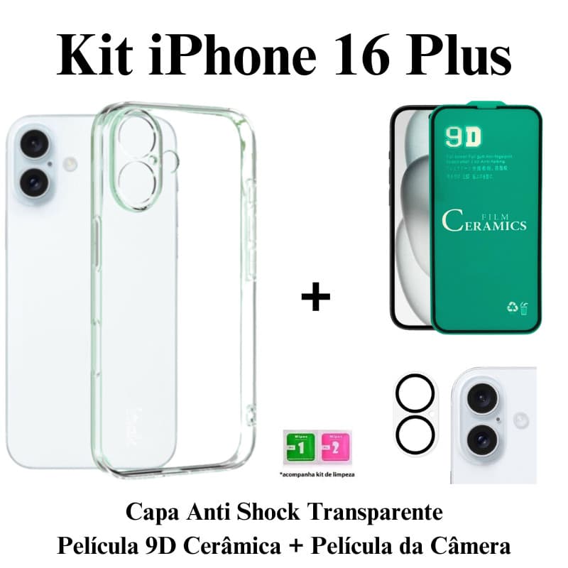 Kit Capa Capinha Transparente + Película de Cerâmica + Película de Câmera Para Iphone 16 Plus