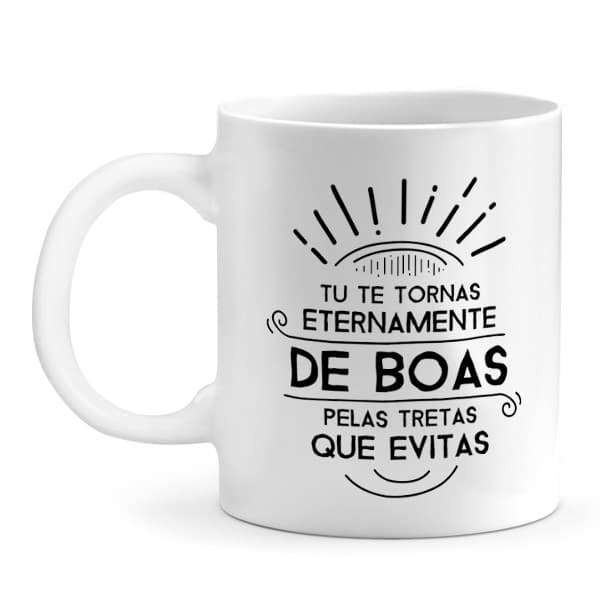 Caneca com frase Eternamente de Boas