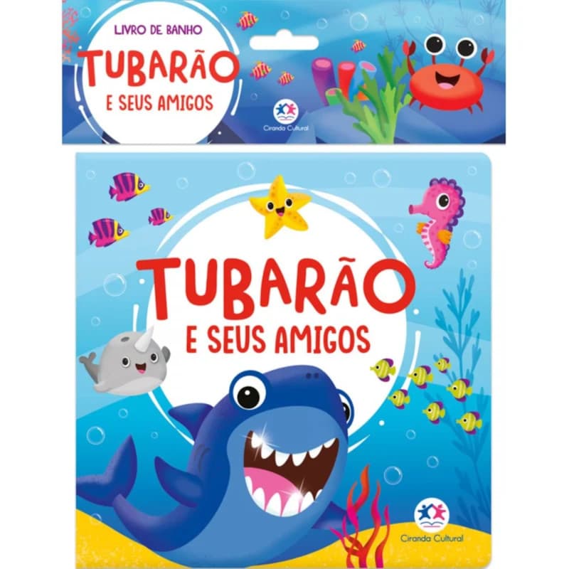 Livro Banho Tubarão e Seus Amigos Ciranda Cultural Crianças Filhos Infantil Desenho História