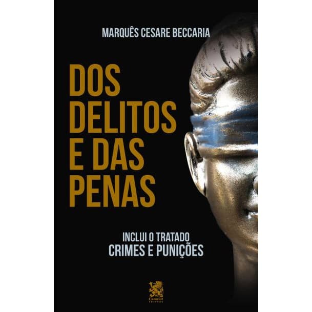 Dos Delitos e das Penas - "Inclui o tratado Crimes e Punições" - ESTBH LIVROS NOVOS