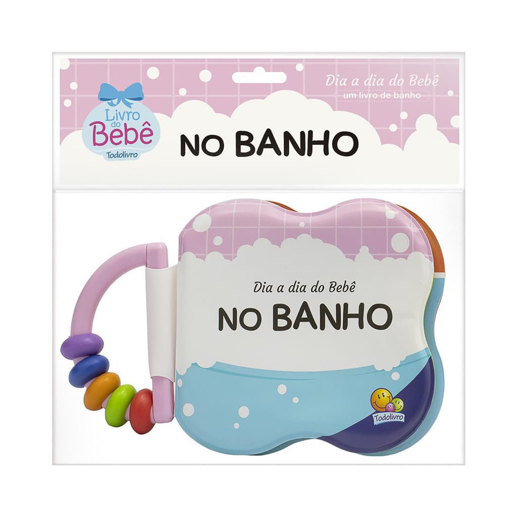 Dia a Dia do Bebê - Um Livro de Banho - no Banho - Todolivro