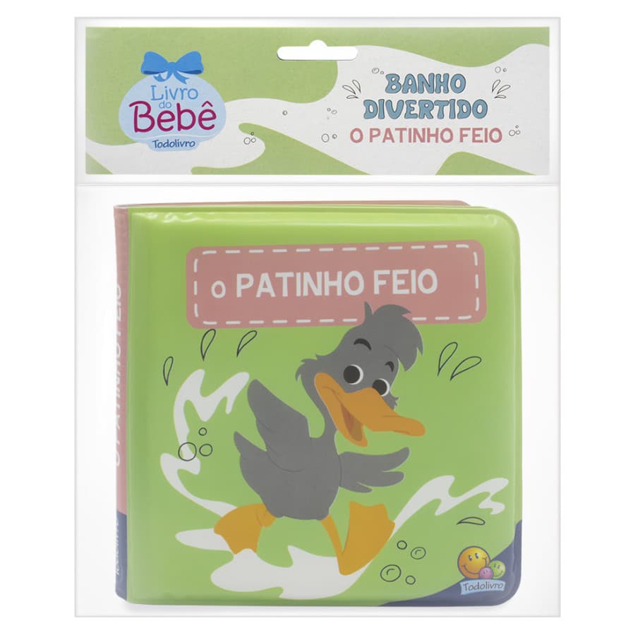 LIVRO DE BANHO - BANHO DIVERTIDO - O PATINHO FEIO - INFANTIL
