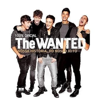 Livro The Wanted: Nossa história, do nosso jeito, Autor The Wanted, Editora Best Seller