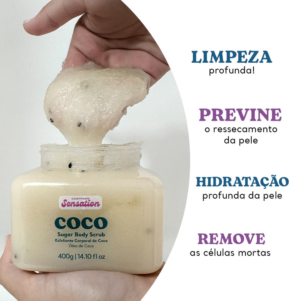 Esfoliante Corporal Sugar Body Scrub de Coco Cicatribem Sensation 400g - Loja Oficial