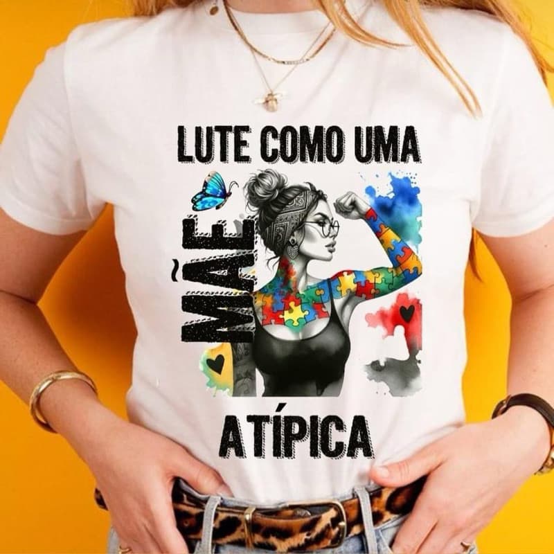 blusa mãe atípica (autismo)