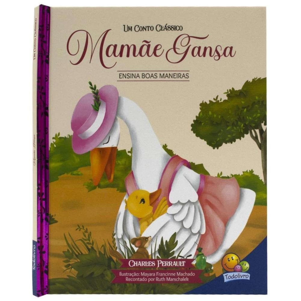 Livro Capa Dura Mamãe Gansa Conto Clássico