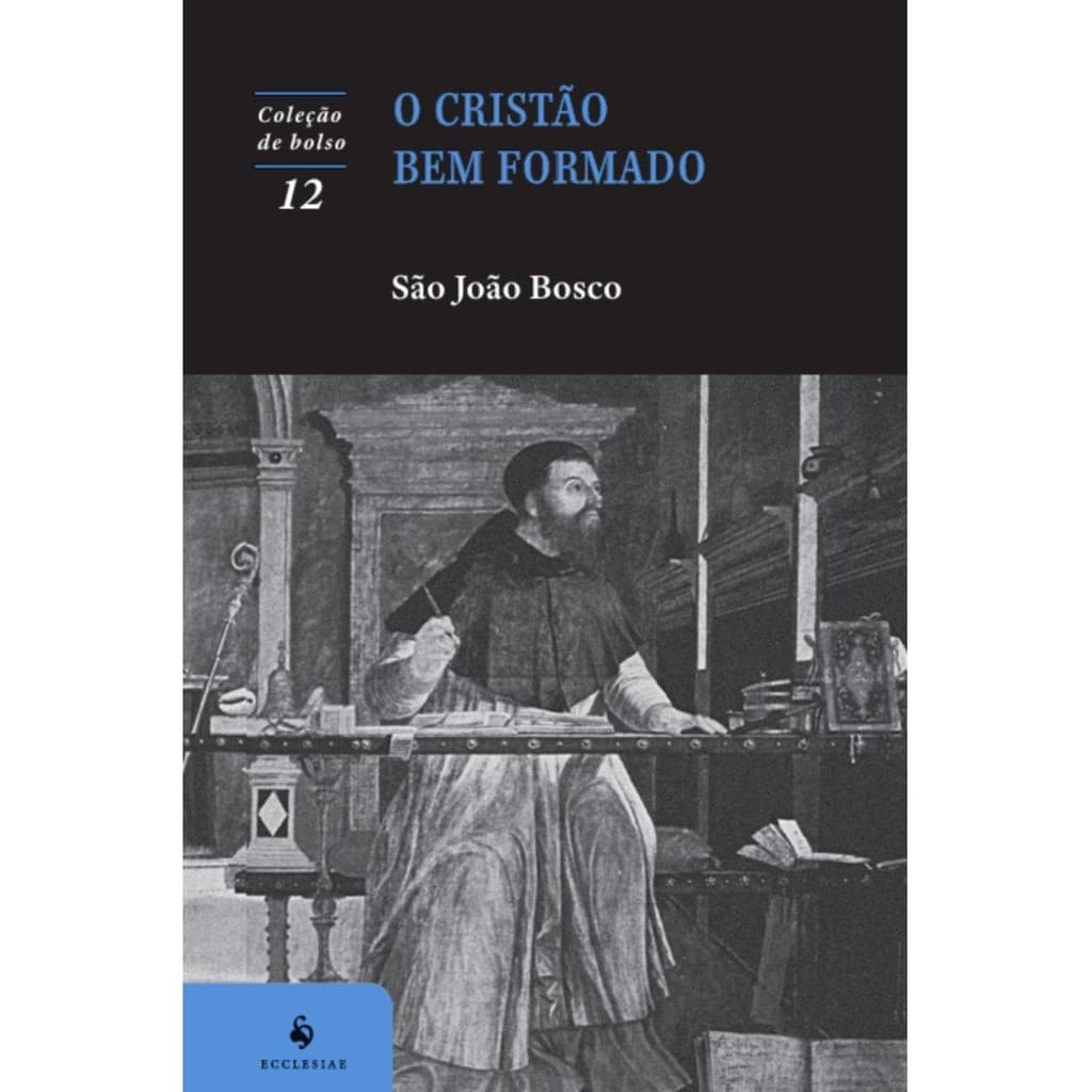 O cristão bem formado (4ª Edição)