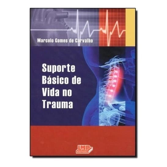 Livro - Suporte Básico De Vida No Trauma - Carvalho