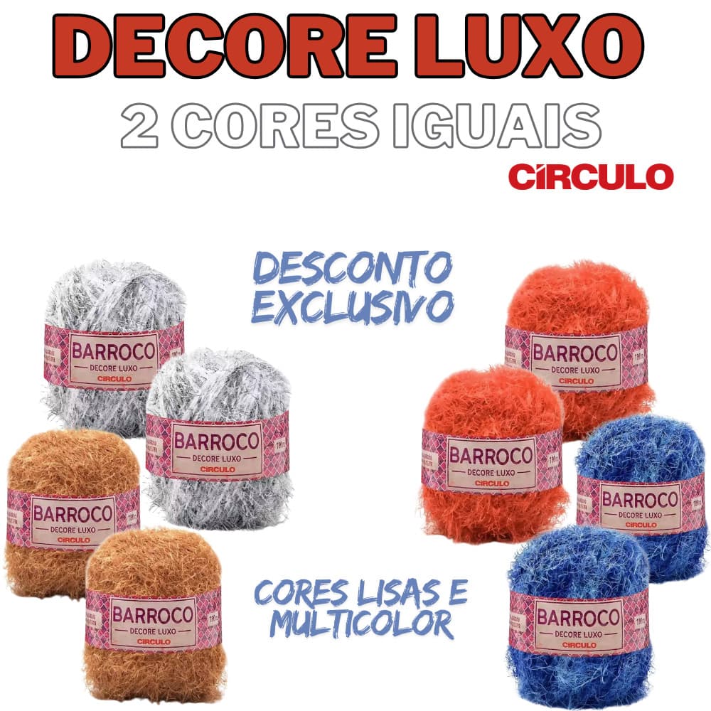 Fio Círculo Barroco Decore Luxo 280g p/ Crochê Tricô Artesanato Pelinhos Longos-Kit C 2 Rolos Iguais