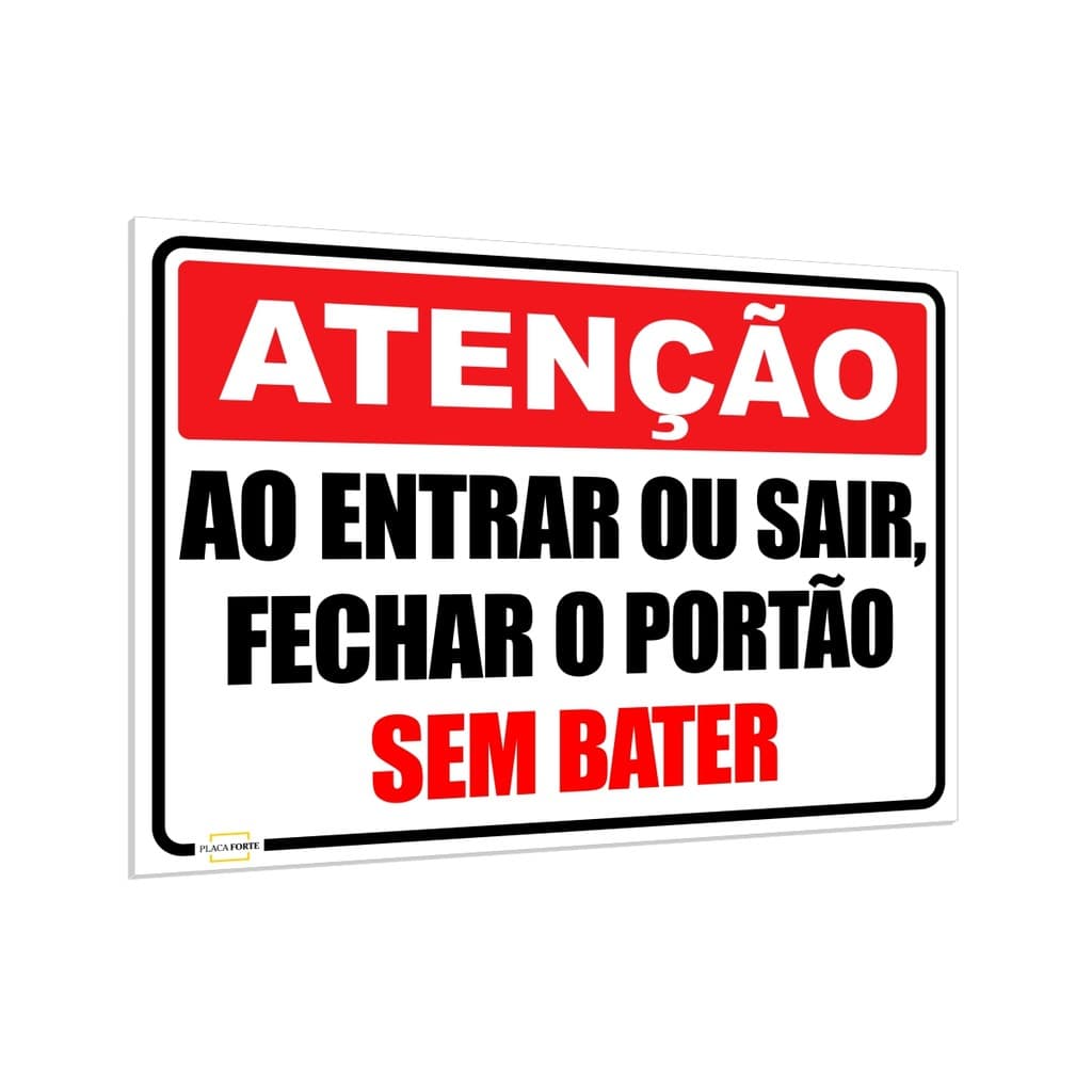 Placa Sinalização Não Bater Portão ao Entrar ou Sair Atenção Aviso 25x18cm