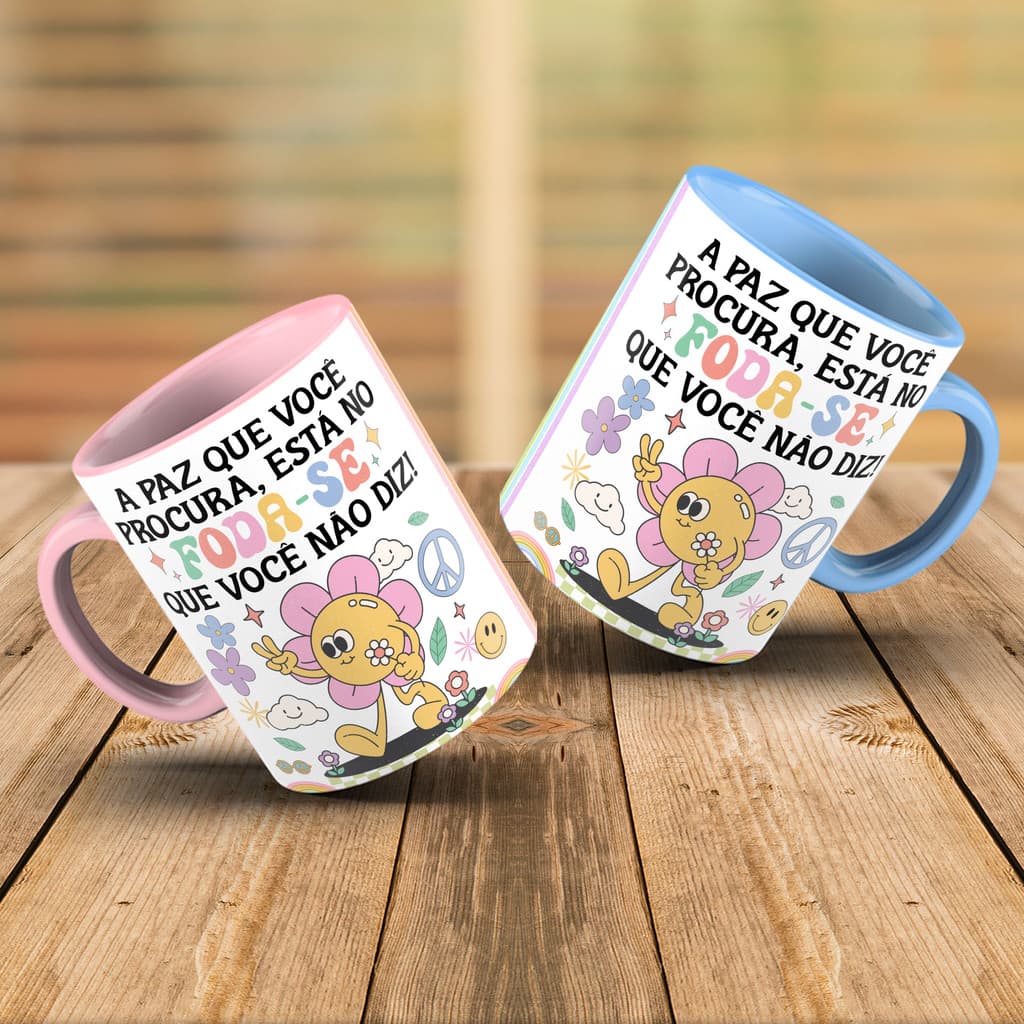 Caneca A Paz Que Você Procura Personalizada Xícara de Porcelana Decorada Frases Divertidas Engraçadas Good Vibes