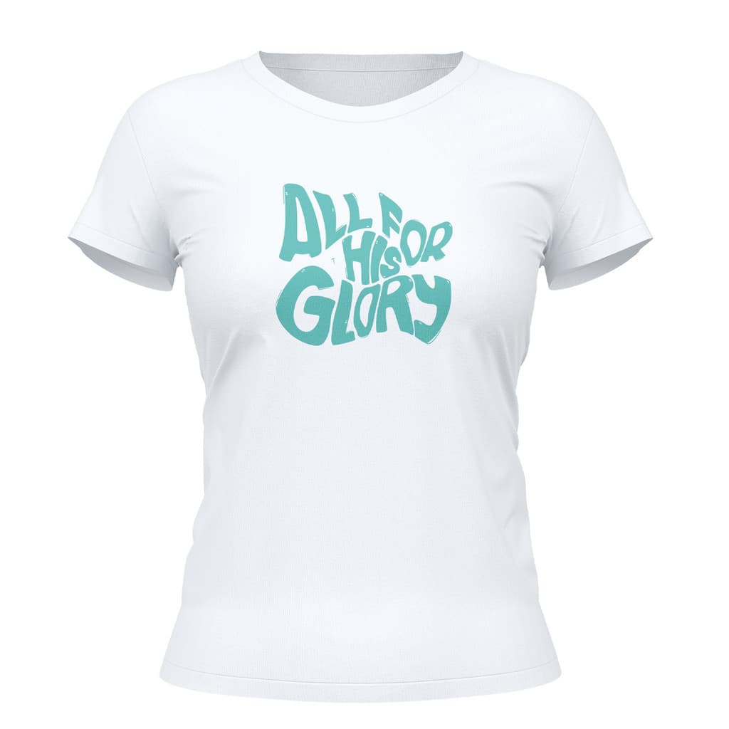 Camiseta Cristã Feminina - All For His Glory | Branca