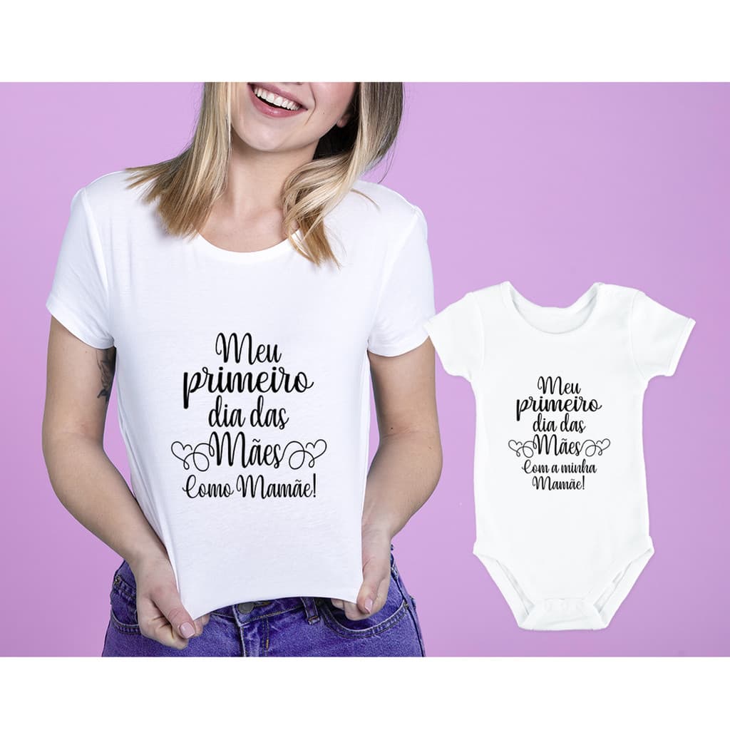 Kit Camiseta E Body Mãe E Bebê Primeiro Dia Das Mães Baby