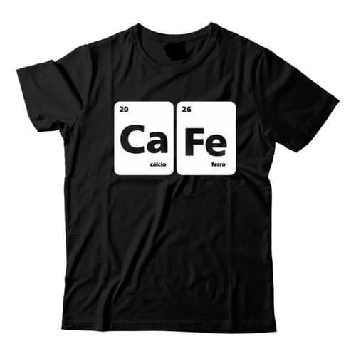 Camiseta Camisa Frase Humor Café Tabela Periódica Coffee