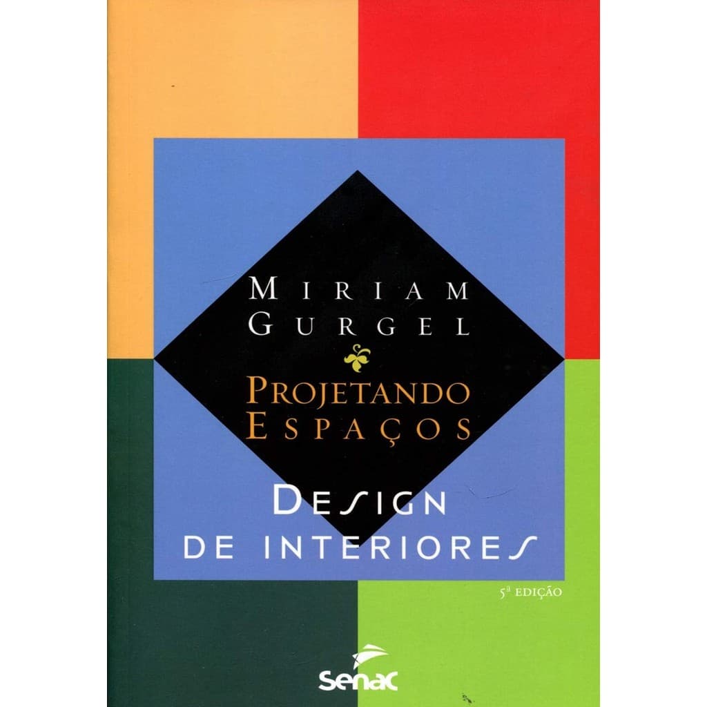 Projetando Espaços - Design De Interiores 5ª Edição