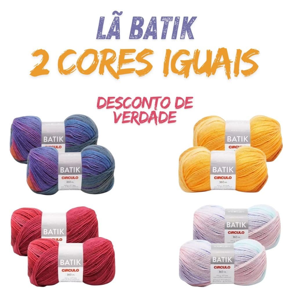 Kit Lã Batik Circulo 100g - Kit com 2 unidades