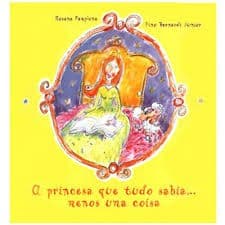 A Princesa Que Tudo Sabia... Menos Uma Coisa autor Rosane Pamplona