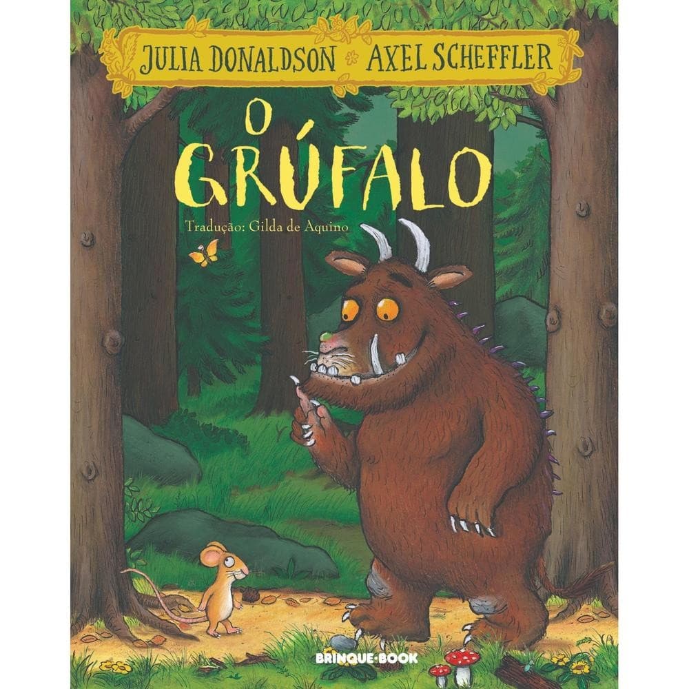 O grúfalo - Grupo Editorial Brinque-Book