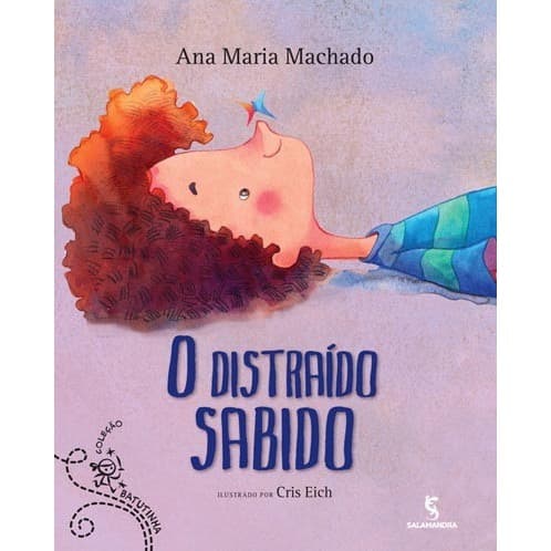 O DISTRAIDO SABIDO - MACHADO, ANA MARIA