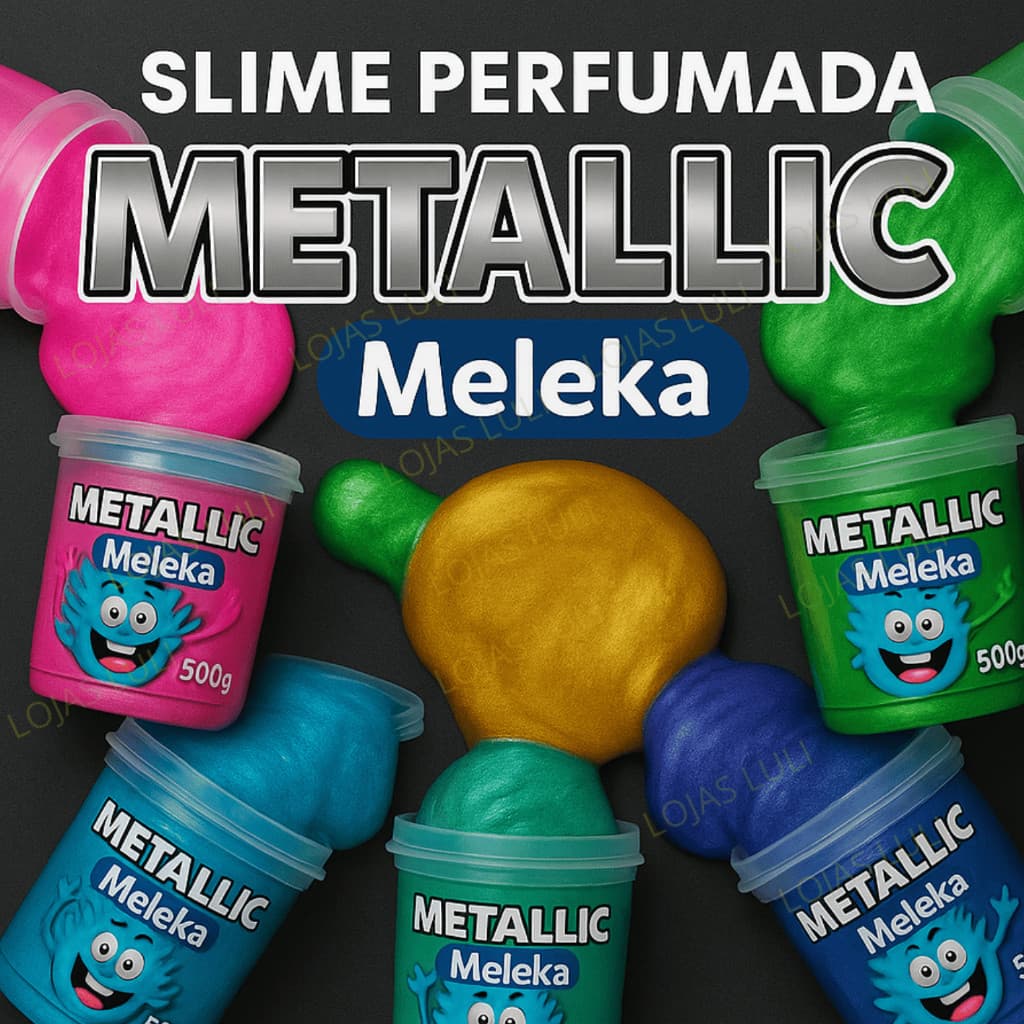 Slime METALICA Perfumada 500gramas Big Leka - Meleka Amoeba Puxa Puxa Massinha Slime - Cores Vibrantes