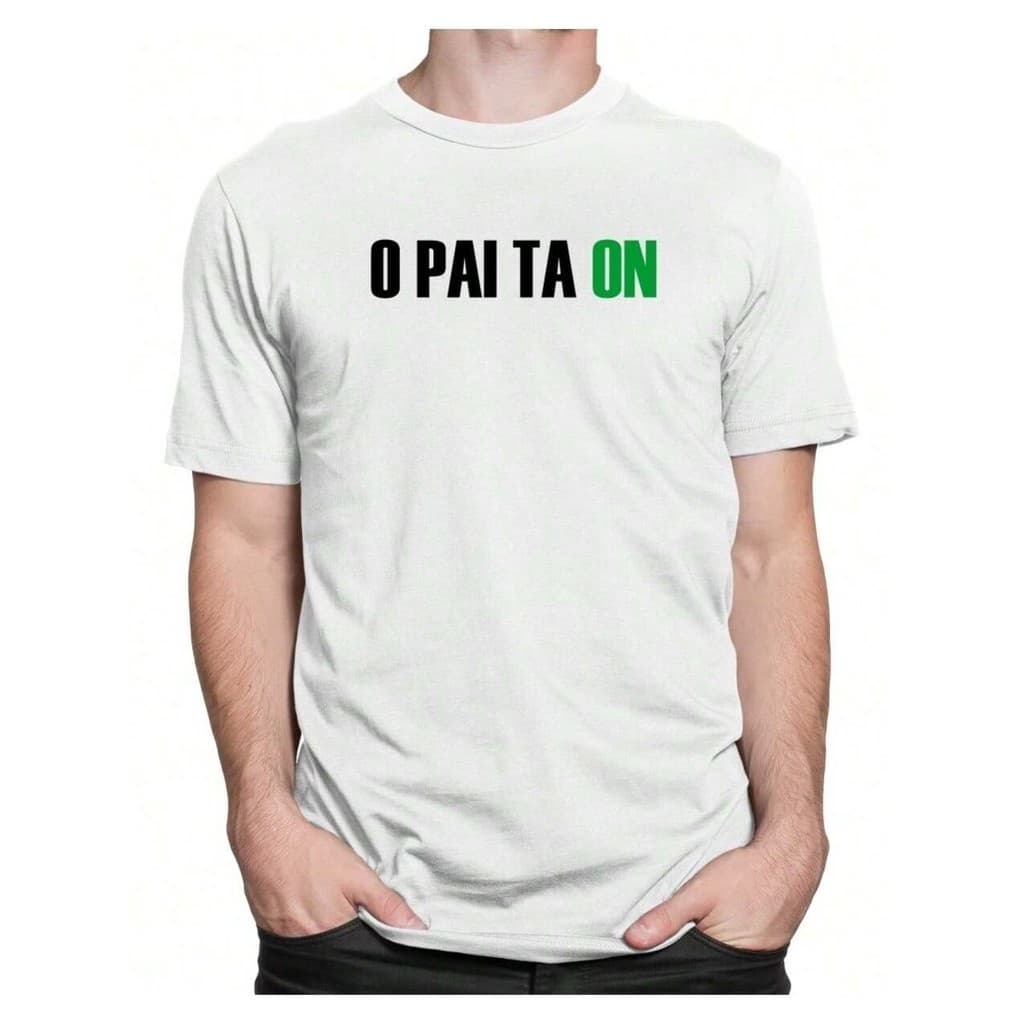Camiseta Camisa O Pai Tá On Futebol Moda - Estampa Em Relevo