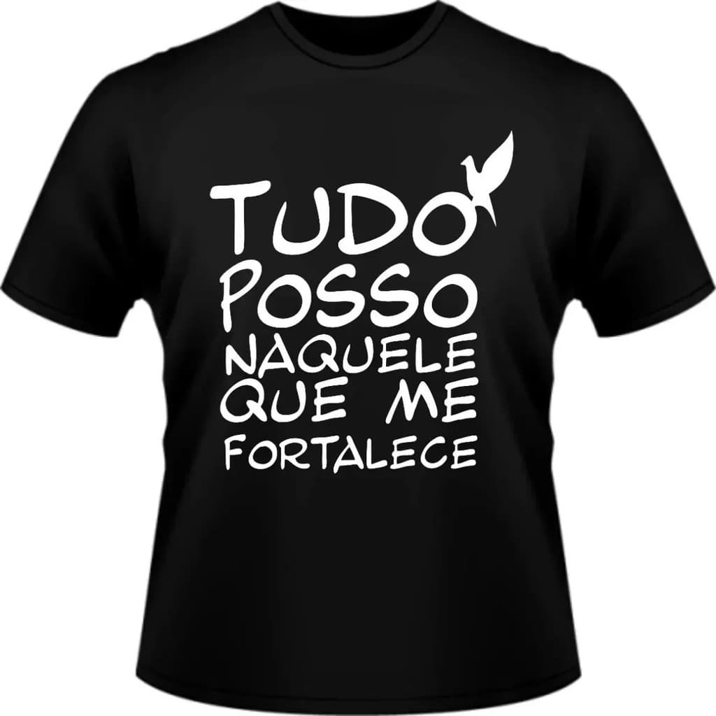 Camisa Camiseta Evangélica Frases Gospel Tudo Posso...
