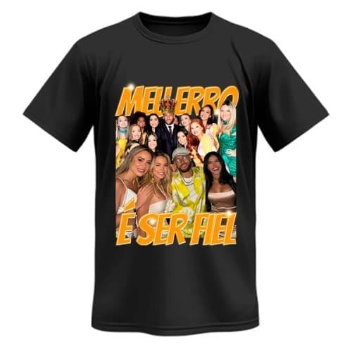 Camiseta Neymar Jr Meu Erro É Ser Fiel Meme Viral Engraçado Rei Delas *ENVIO RAPIDO*