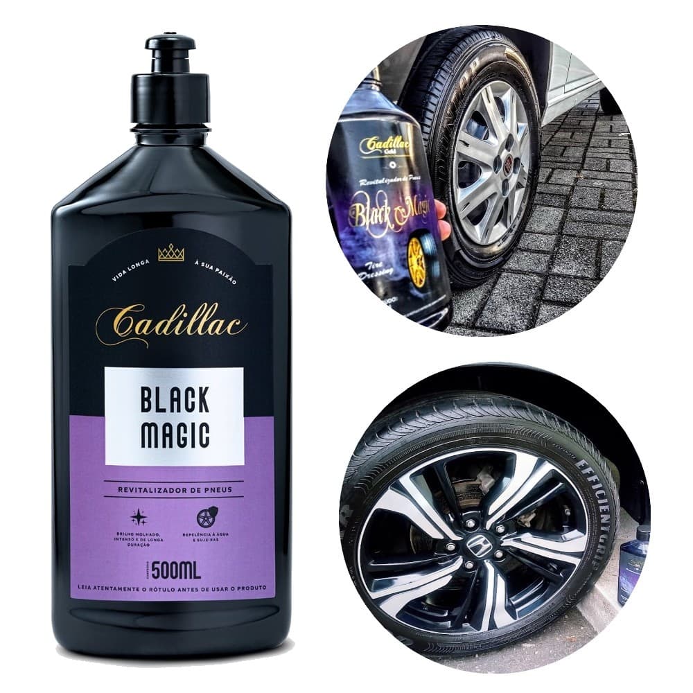 Pretinho de Pneu Cadillac Black Magic 500ml Não sai com água