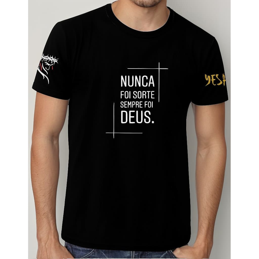 Camiseta Gospel Cristo Vive/ Nunca Foi Sorte Sempre Foi Deus