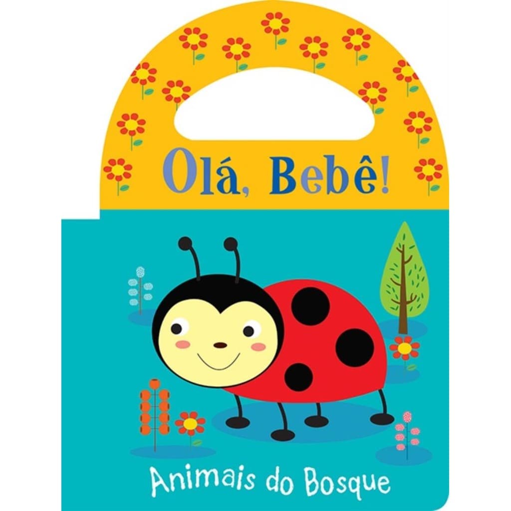 Livro - Ola Bebe - Animais Do Bosque - Livro De Banho