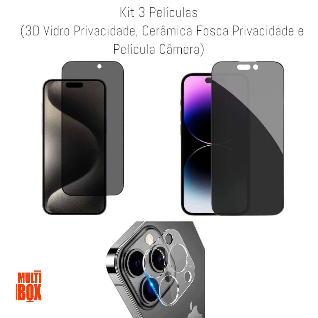 Kit Anti Espião Película 3D Privacidade + Película Fosca Privacidade + Película Câmera P/ Iphone 14 Pro Max