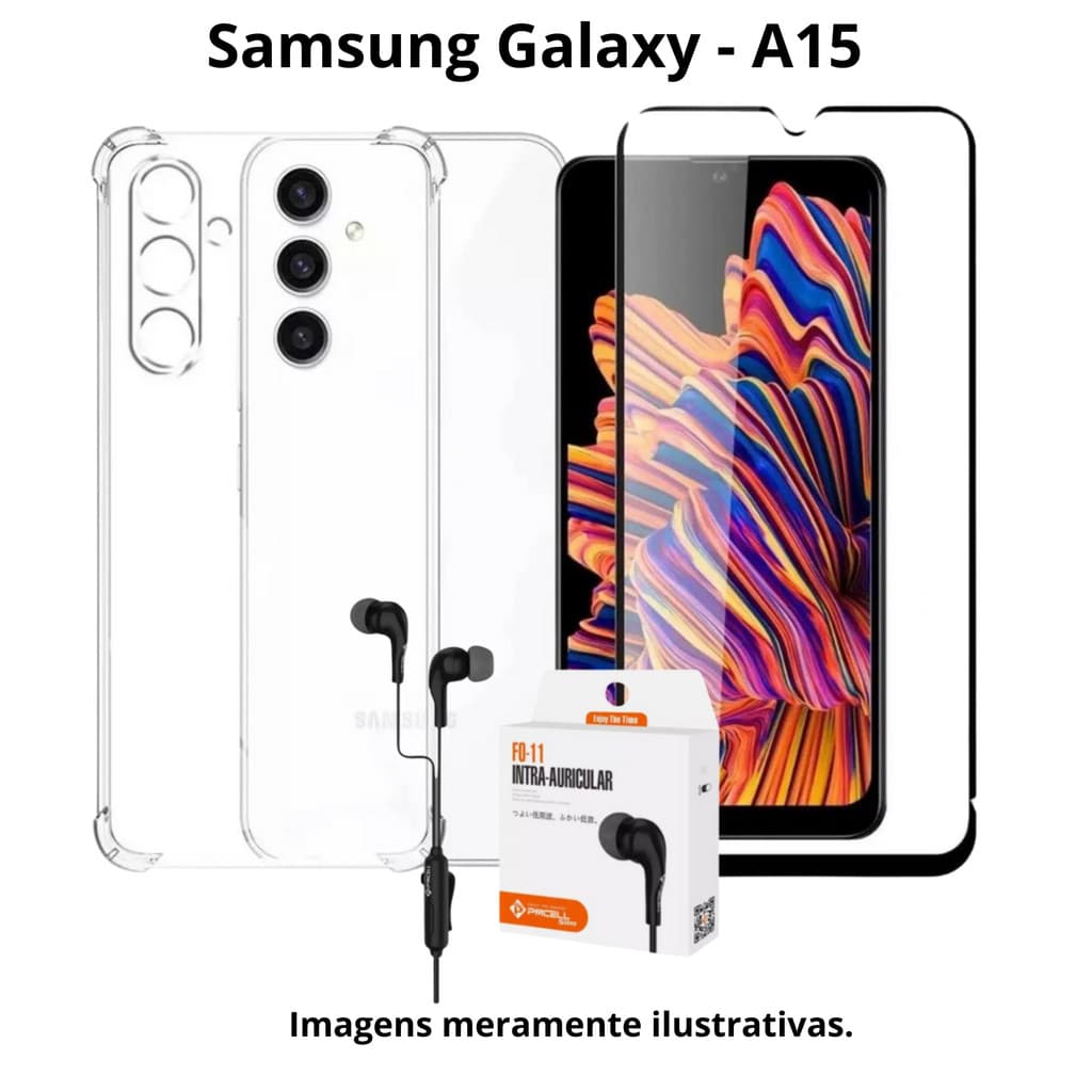 Kit para Galaxy A15 - Capa Transparente + Pelicula 3D + Fone com fio para Samsung Galaxy A15