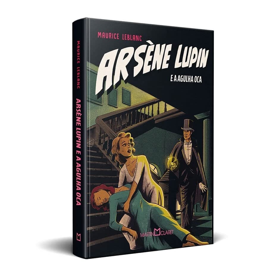 ARSENE LUPIN - A AGULHA OCA - A AGULHA OCA - MARTIN CLARET autor Maurice Leblanc