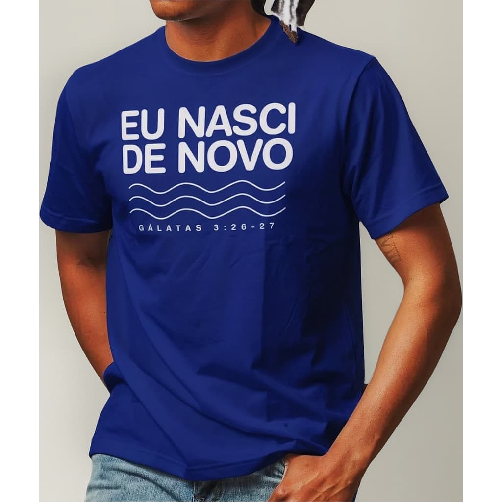 Camiseta Gospel Evangélico Eu Nasci De Novo Ótima Qualidade