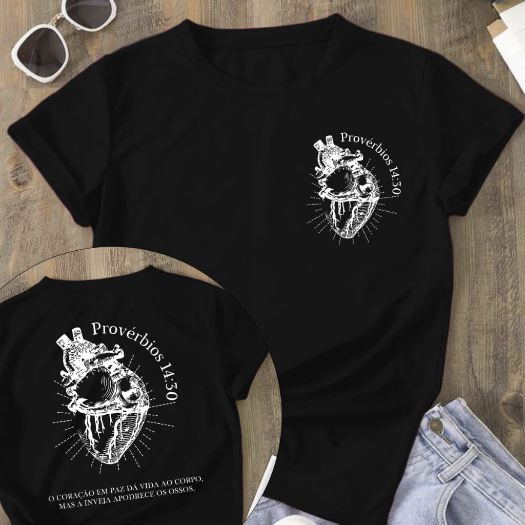 Camiseta T-Shirt Cristã 100% Algodão Camisa feminina blusinha blusa "Provérbios 14:30"