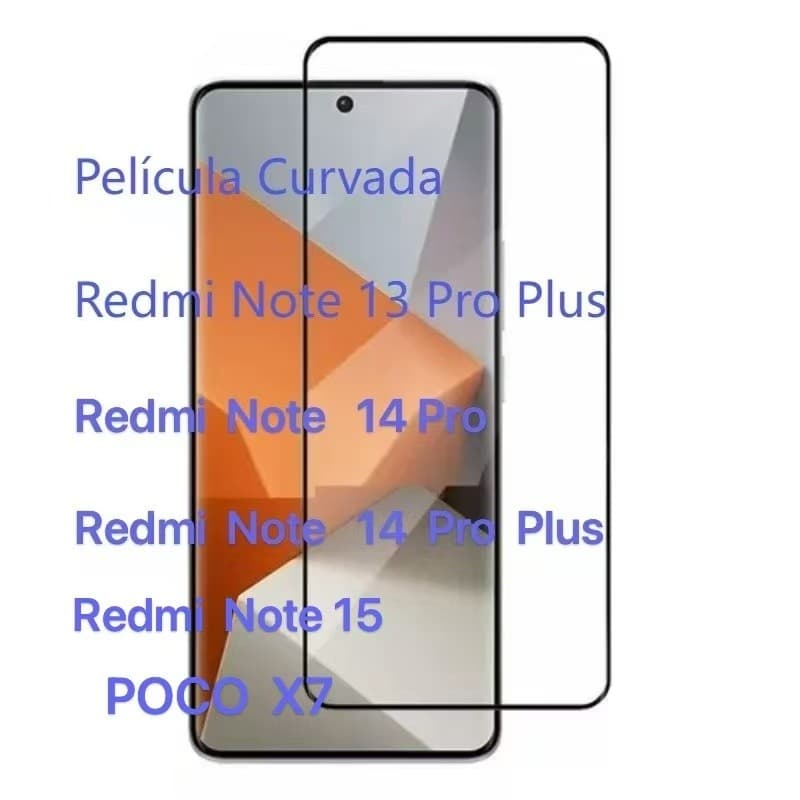 Película Vidro Temperado Curvada Para Xiaomi Redmi Note13 ProPlus/14 Pro/14 ProPlus/NOTE 15/POCO-X7 /