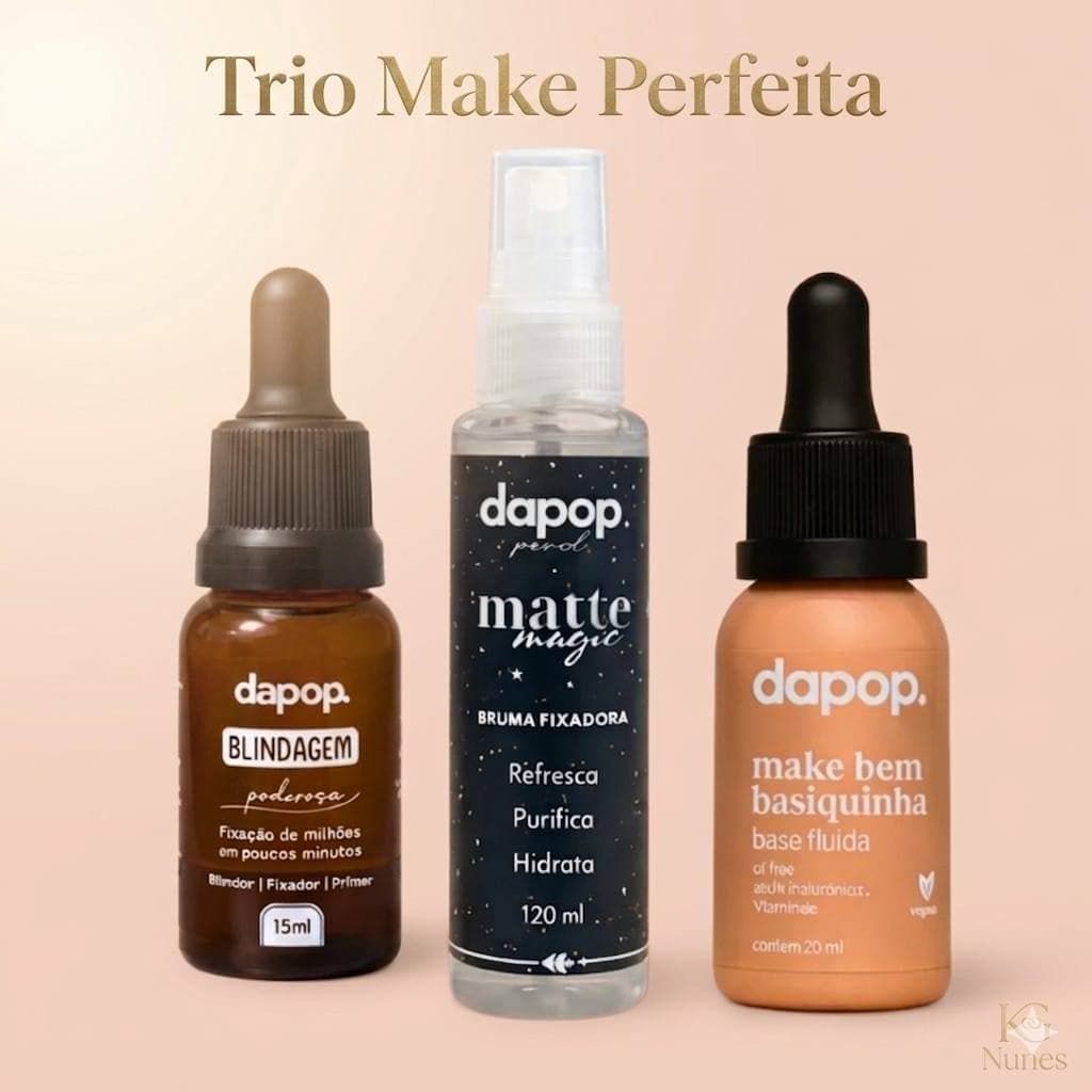 Kit Base Basiquinha Dapop + Blindagem Poderosa 3 em 1+ Bruma Fixadora Matte Dapop ou Bruma Fix Miss Rosê